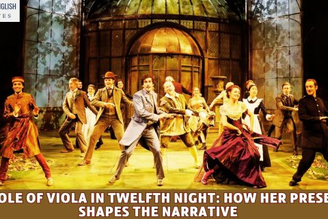 The Role of Viola in Twelfth Night: How Her Presence Shapes the Narrative