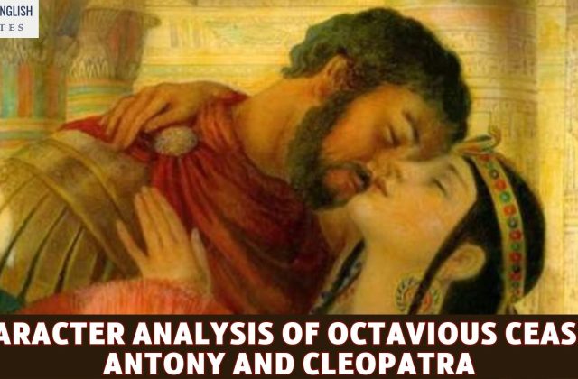 Character Analysis of Octavious Ceaser- Antony and Cleopatra