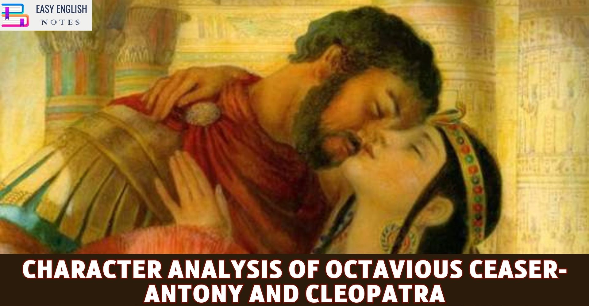 Character Analysis of Octavious Ceaser- Antony and Cleopatra