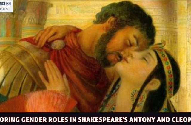 Exploring Gender Roles in Shakespeare's Antony and Cleopatra