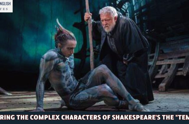 Exploring the Complex Characters of Shakespeare's The "Tempest"
