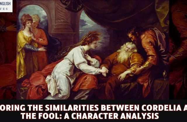 Exploring the Similarities between Cordelia and the Fool: A Character Analysis