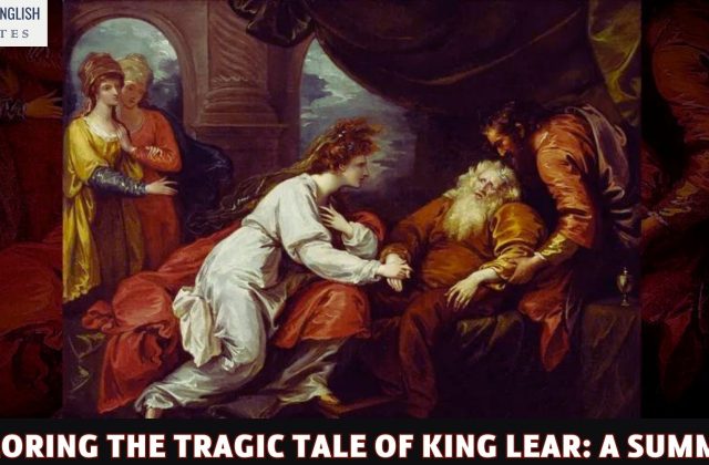 Exploring the Tragic Tale of King Lear: A Summary