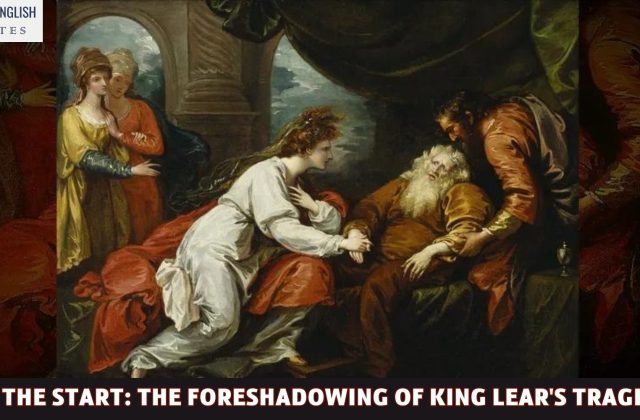From the Start: The Foreshadowing of King Lear's Tragic End