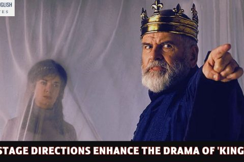 How Stage Directions Enhance the Drama of 'King Lear'