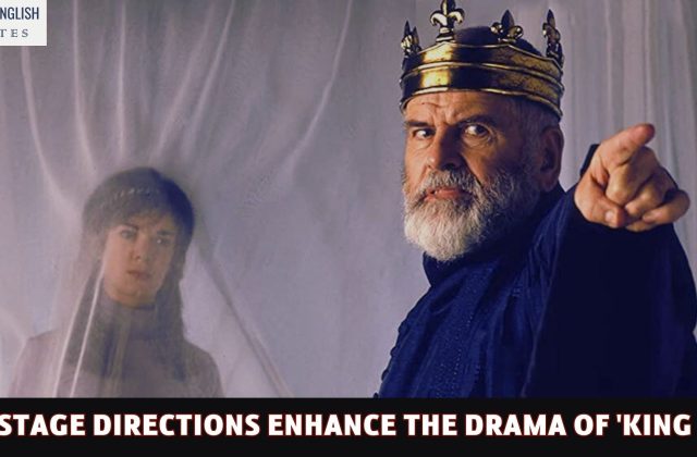 How Stage Directions Enhance the Drama of 'King Lear'