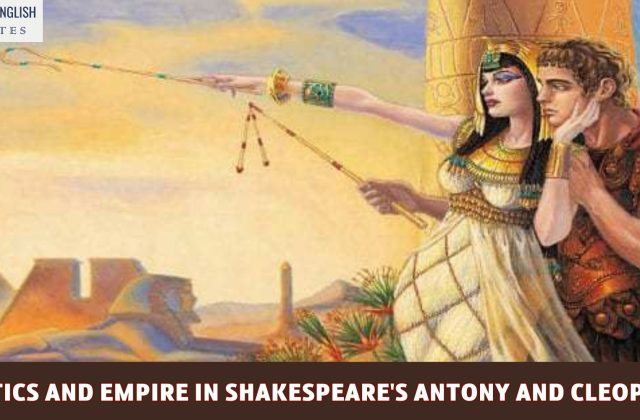 Politics and Empire in Shakespeare's Antony and Cleopatra