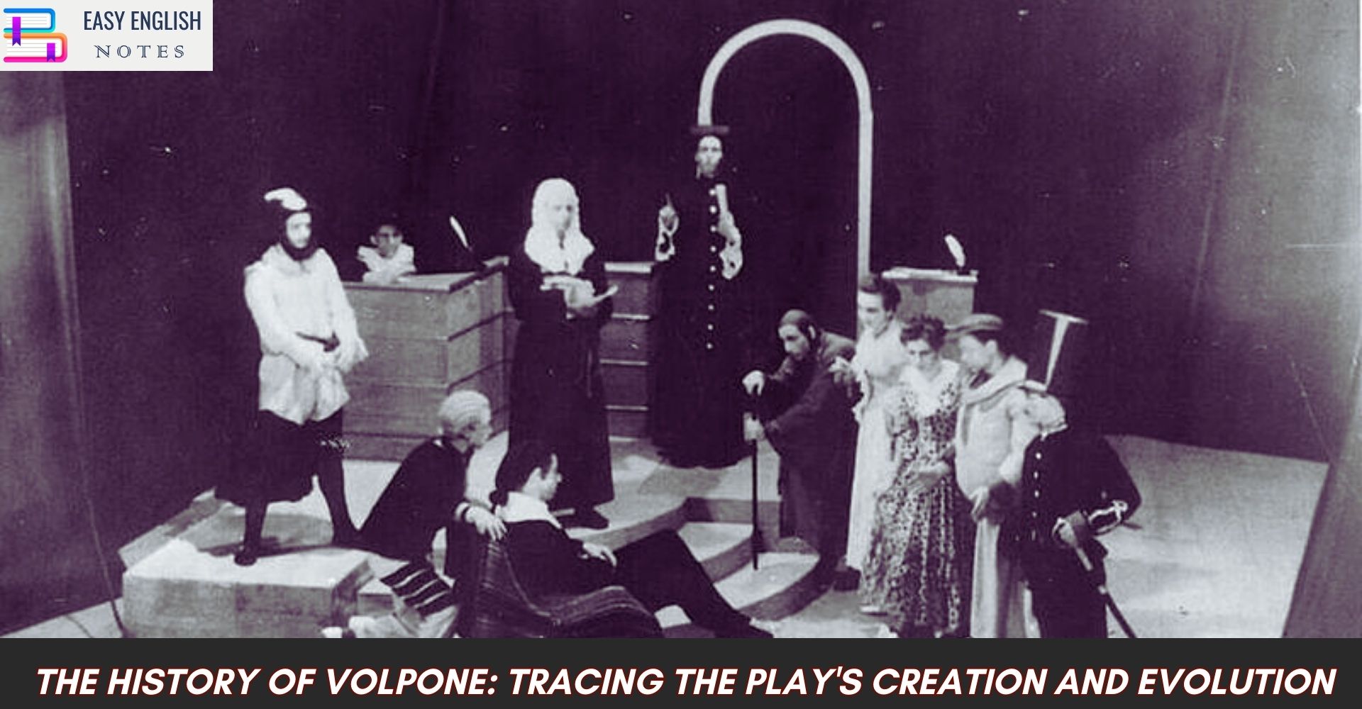 The History of Volpone: Tracing the Play's Creation and Evolution