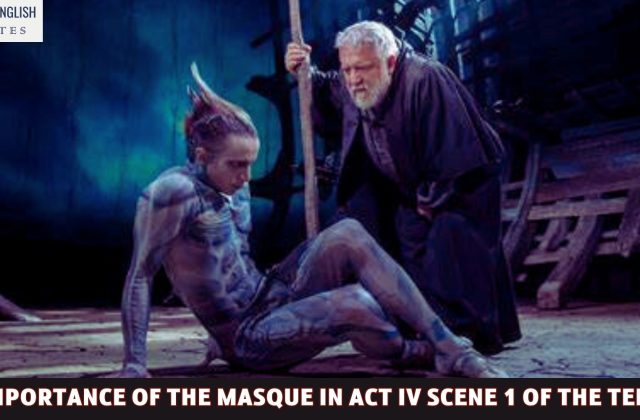 The Importance of the Masque in Act IV Scene 1 of The Tempest