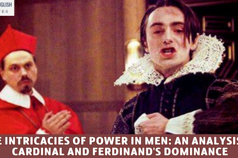 The Intricacies of Power in Men: An Analysis of Cardinal and Ferdinand's Dominance