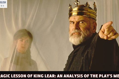 The Tragic Lesson of King Lear: An Analysis of the Play's Message