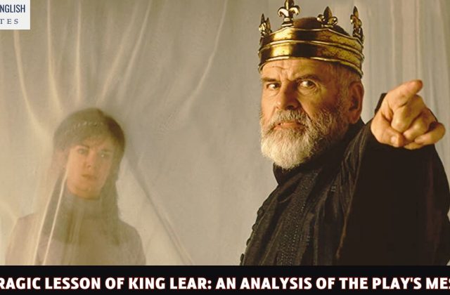 The Tragic Lesson of King Lear: An Analysis of the Play's Message