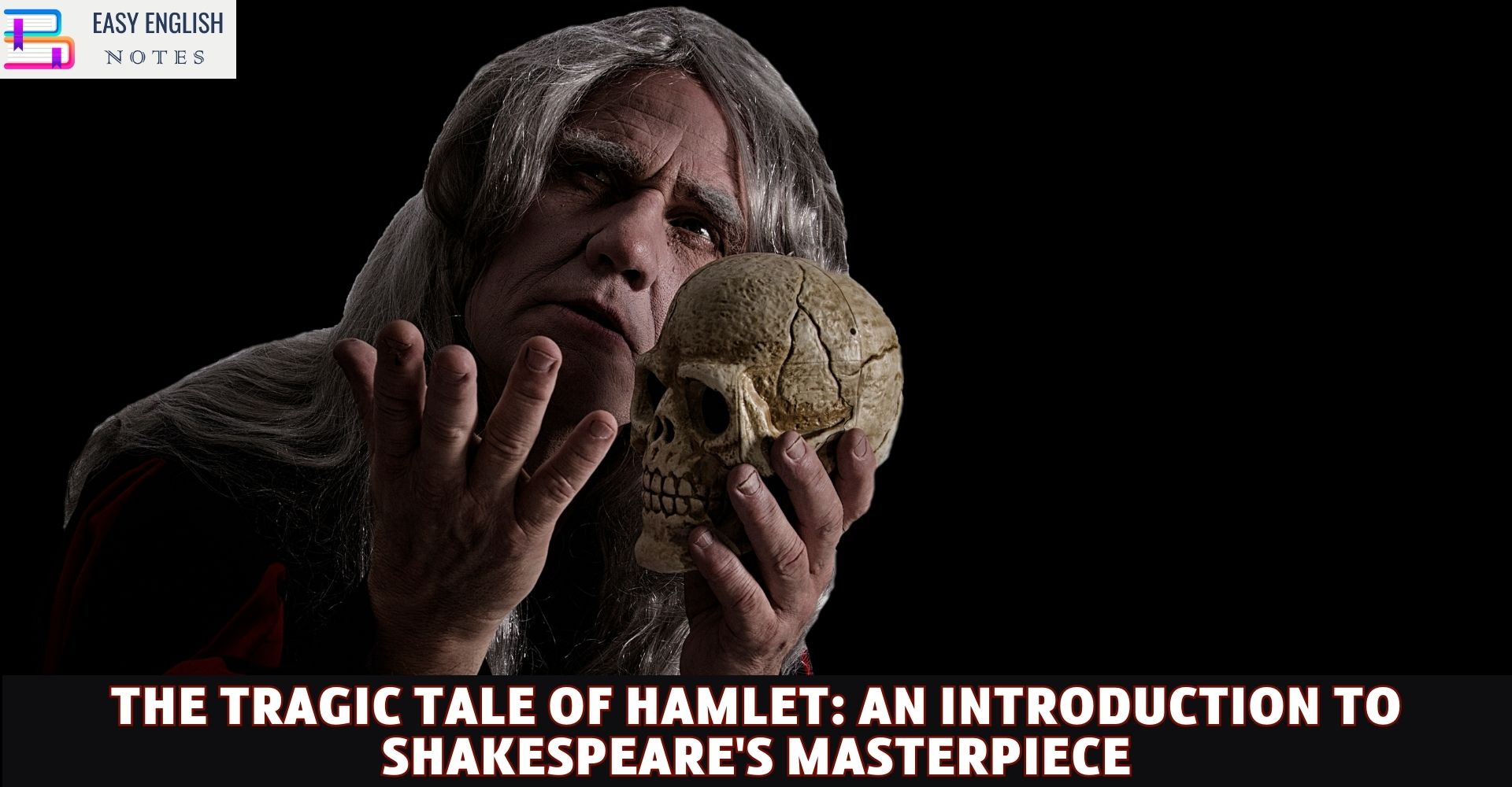 The Tragic Tale of Hamlet: An Introduction to Shakespeare's Masterpiece