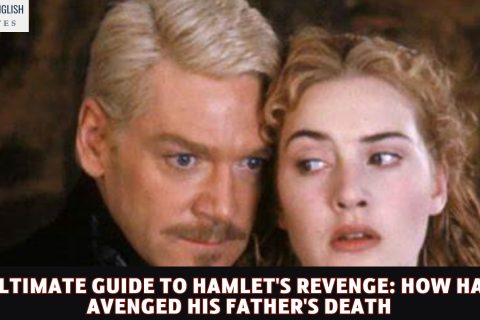 The Ultimate Guide to Hamlet's Revenge: How Hamlet Avenged His Father's Death