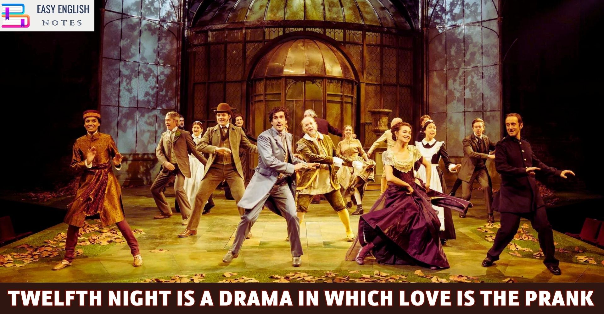 Twelfth Night Is a Drama In Which Love Is The Prank