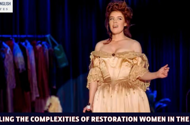 Unveiling the Complexities of Restoration Women in The Rover