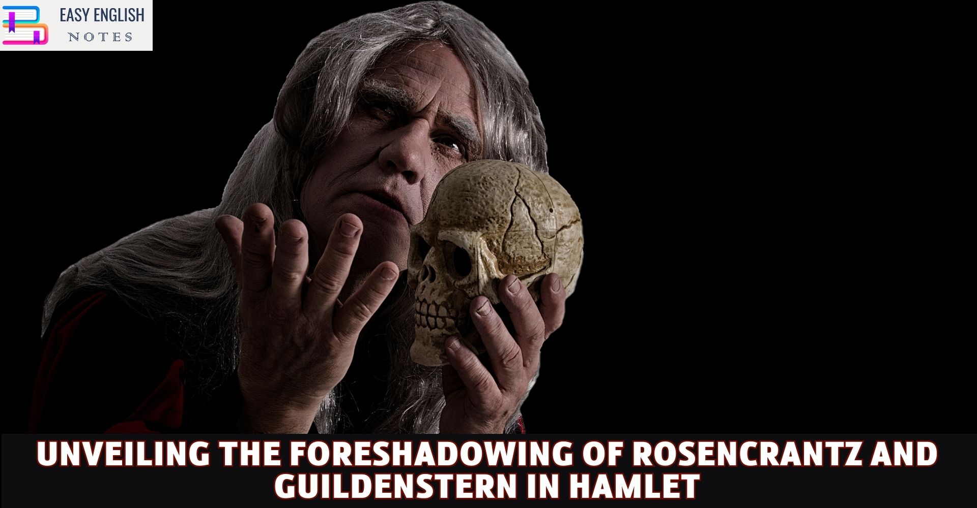 Unveiling the Foreshadowing of Rosencrantz and Guildenstern in Hamlet