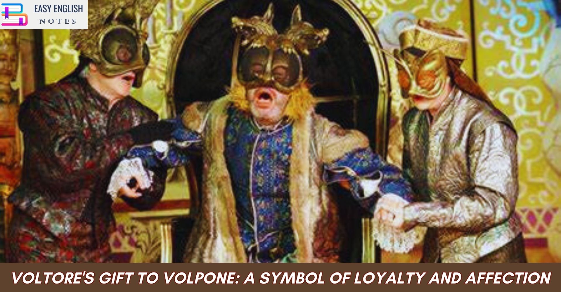 Voltore's Gift to Volpone: A Symbol of Loyalty and Affection