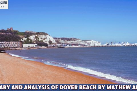 Summary and Analysis of Dover Beach By Mathew Arnold