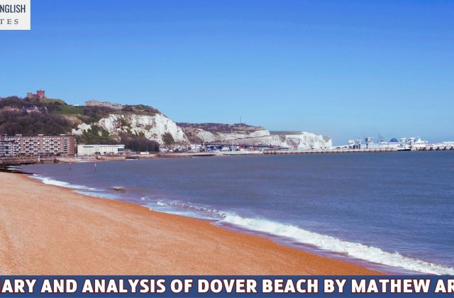 Summary and Analysis of Dover Beach By Mathew Arnold