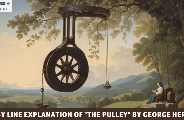 Line by Line Explanation of "The Pulley" by George Herbert