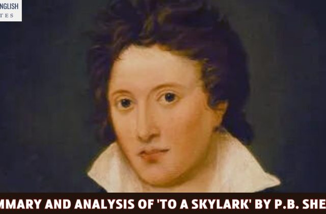 A Summary and Analysis of 'To A Skylark' by P.B. Shelley