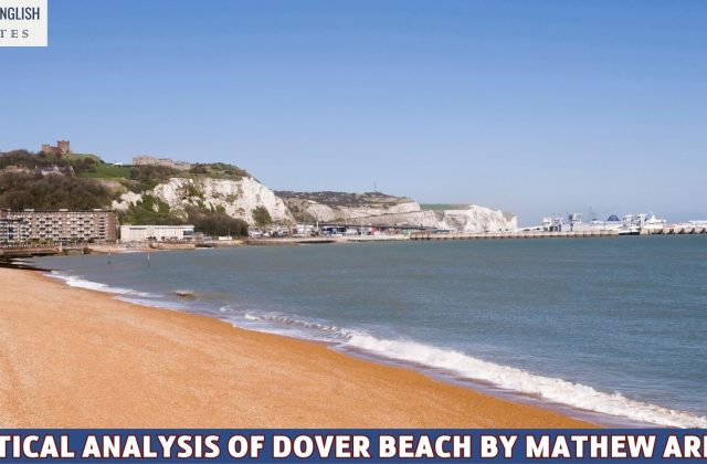 A Critical Analysis Of Dover Beach By Mathew Arnold