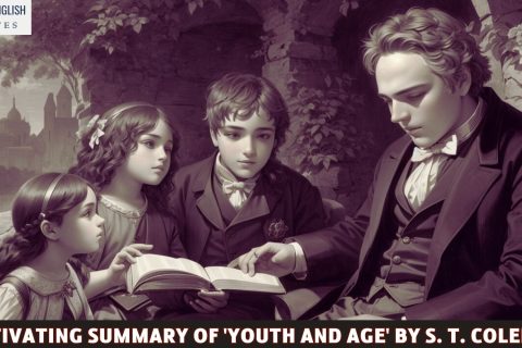 A Captivating Summary of 'Youth and Age' by S. T. Coleridge
