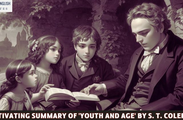 A Captivating Summary of 'Youth and Age' by S. T. Coleridge