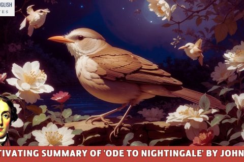 A Captivating Summary of 'Ode To Nightingale' by John Keats