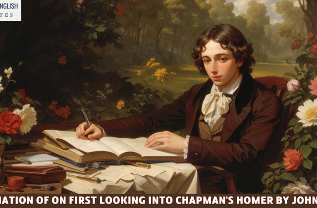 Explanation Of On First Looking Into Chapman's Homer By John Keats