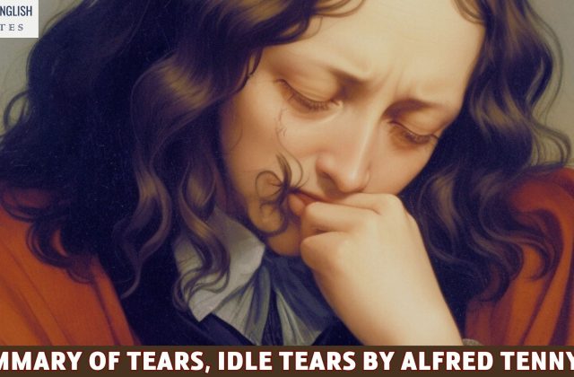 A Summary of Tears, Idle Tears by Alfred Tennyson