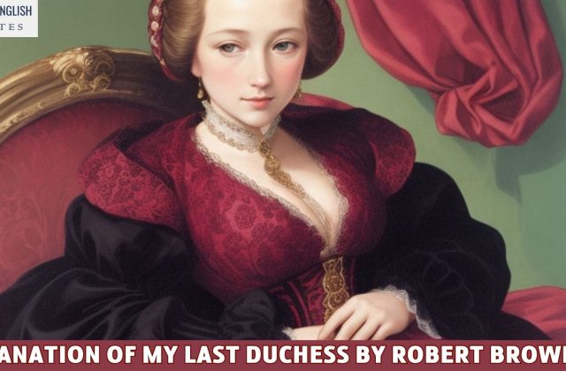 Explanation Of My Last Duchess By Robert Browning
