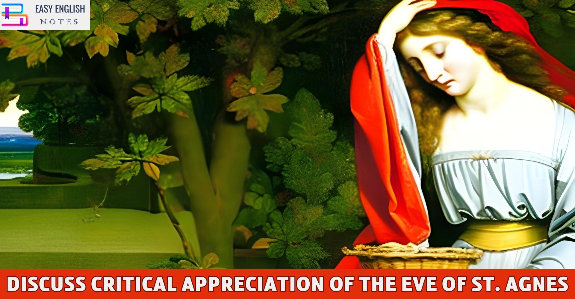 Discuss Critical Appreciation Of The Eve Of St. Agnes