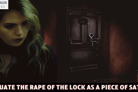 Evaluate The Rape Of The Lock As a Piece Of Satire