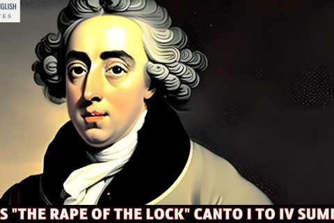 Pope's "The Rape of the Lock" Canto I To IV Summary