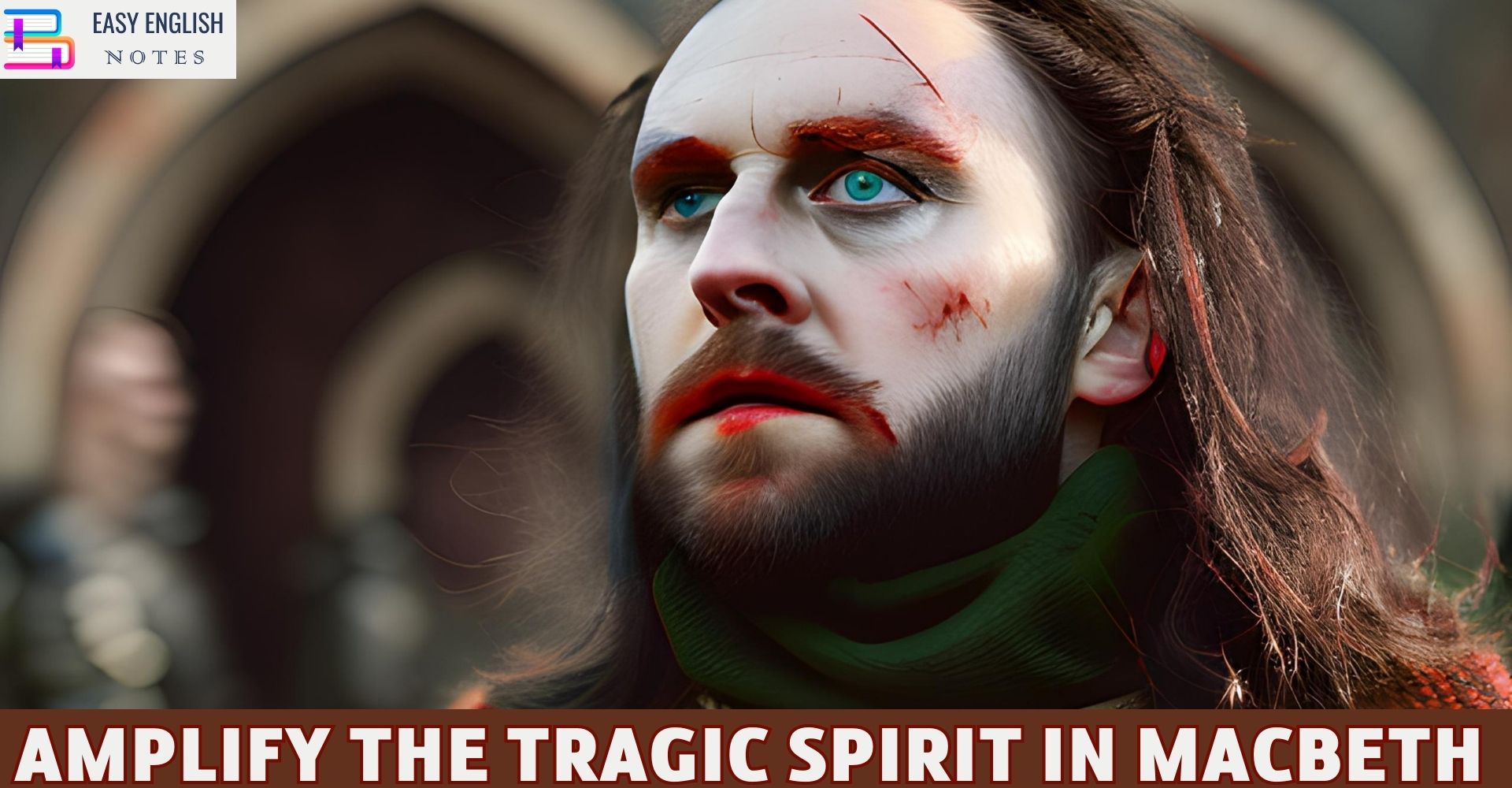 Amplify The Tragic Spirit In Macbeth