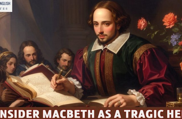 Consider Macbeth As a Tragic Hero