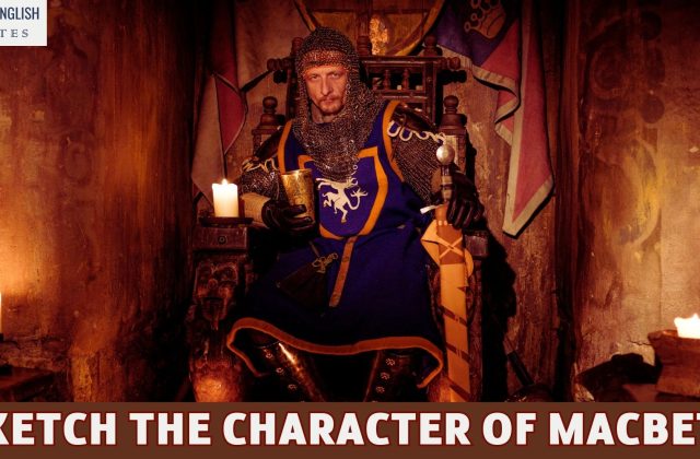 Sketch The Character Of Macbeth