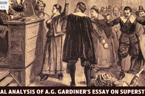 Critical Analysis of A.G. Gardiner’s Essay On Superstitions