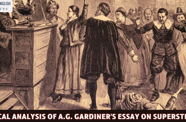Critical Analysis of A.G. Gardiner’s Essay On Superstitions
