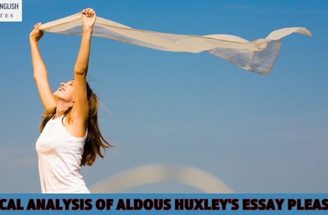 Critical Analysis of Aldous Huxley's Essay Pleasures