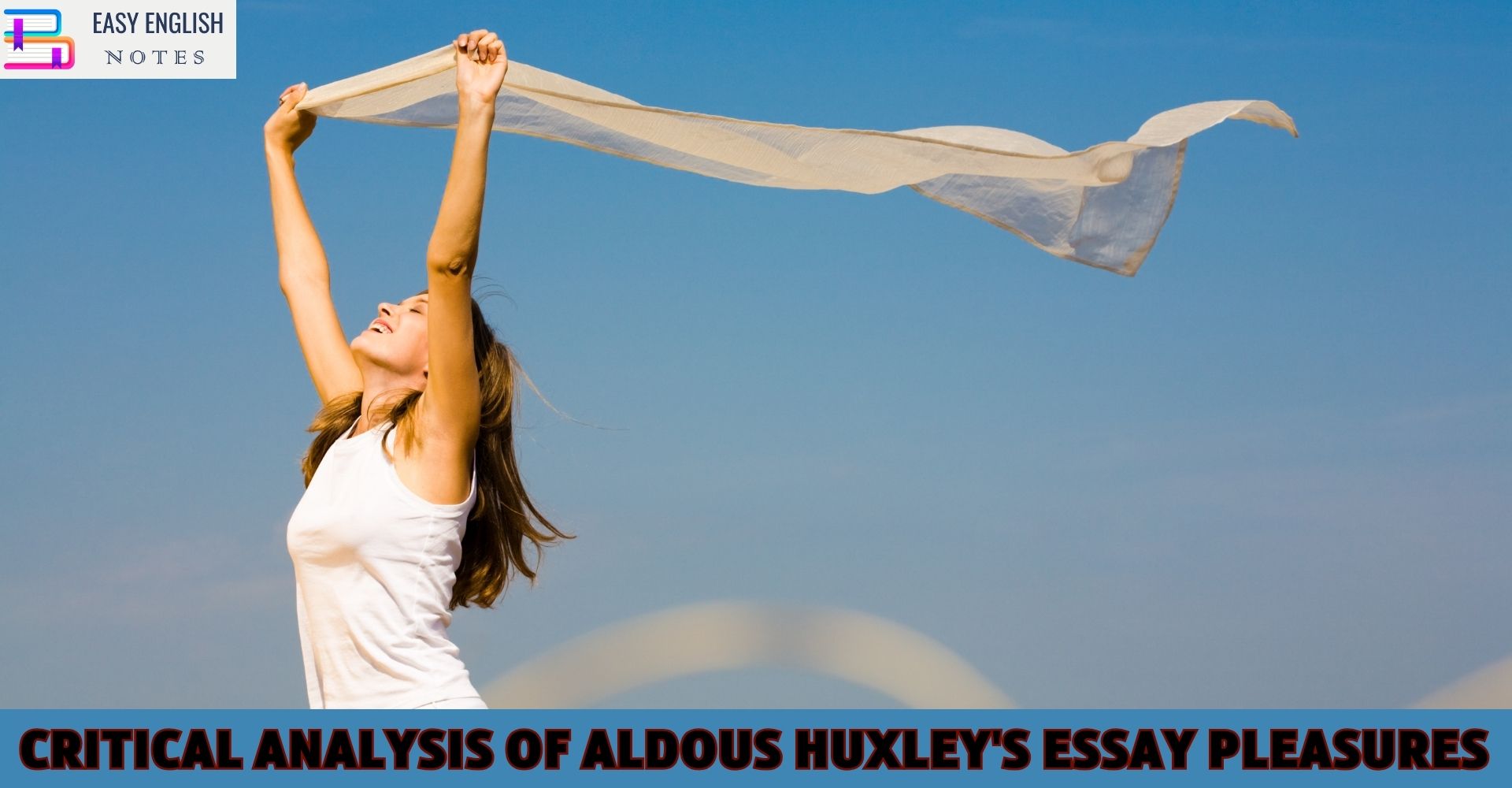 Critical Analysis of Aldous Huxley's Essay Pleasures