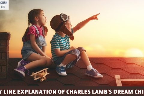 Line By Line Explanation Of Charles Lamb's Dream Children