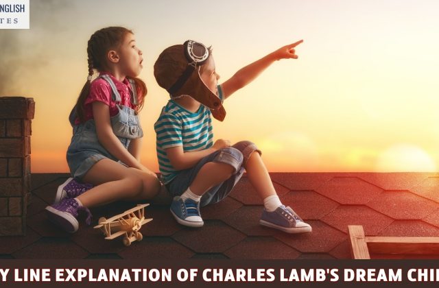 Line By Line Explanation Of Charles Lamb's Dream Children