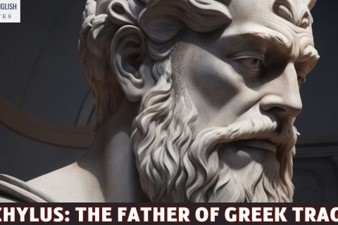 Aeschylus: The Father of Greek Tragedy
