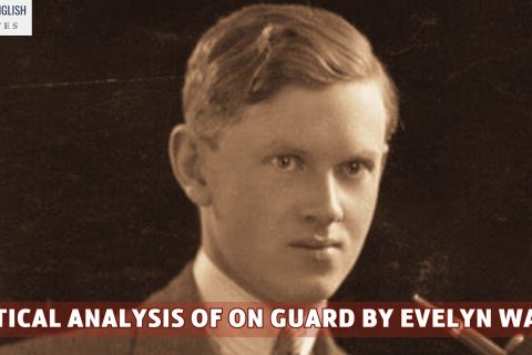 A Critical Analysis Of On Guard By Evelyn Waugh