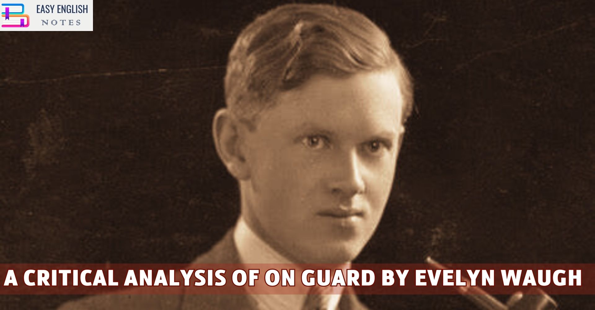 A Critical Analysis Of On Guard By Evelyn Waugh