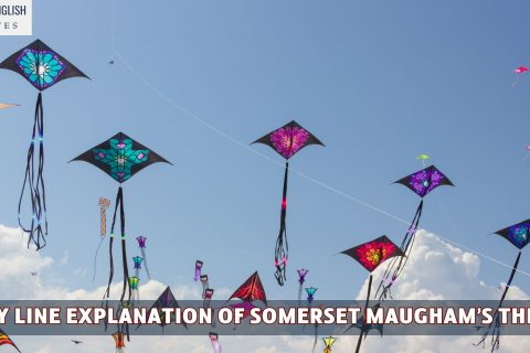 Line By Line Explanation Of Somerset Maugham’s The Kite