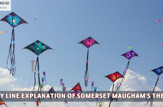 Line By Line Explanation Of Somerset Maugham’s The Kite